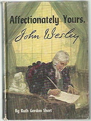 cover image of Affectionately Yours, John Wesley
